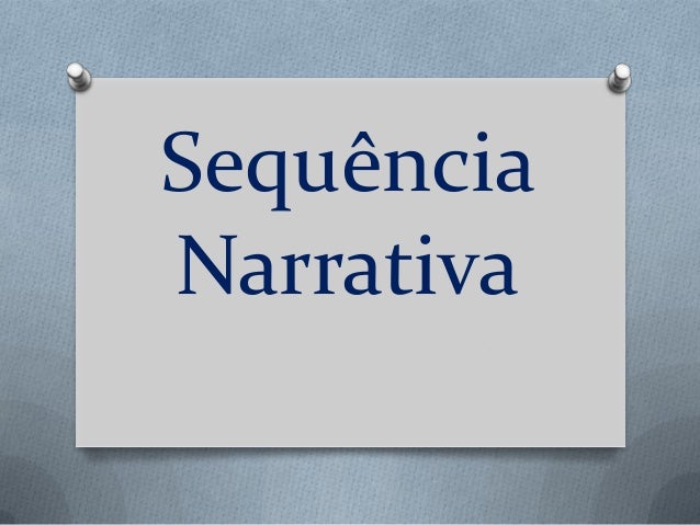 Encontramos Uma Seguencia Narrativa Com Facilidade Rm Qual Destes Exemplos