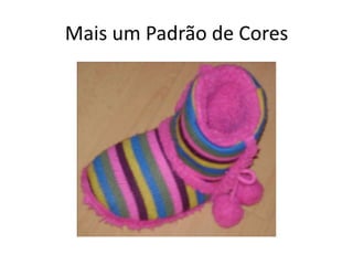 Mais um Padrão de Cores

 