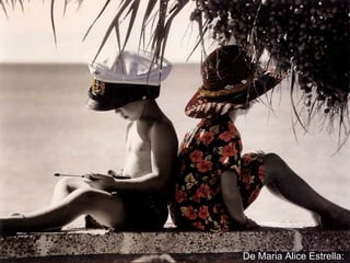 De Maria Alice Estrella:   