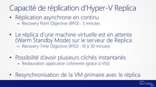 Hyper-V Replica : Plan de Reprise d'Activité avec Windows Server 2012 Slide 12
