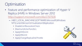 Hyper-V Replica : Plan de Reprise d'Activité avec Windows Server 2012 Slide 59