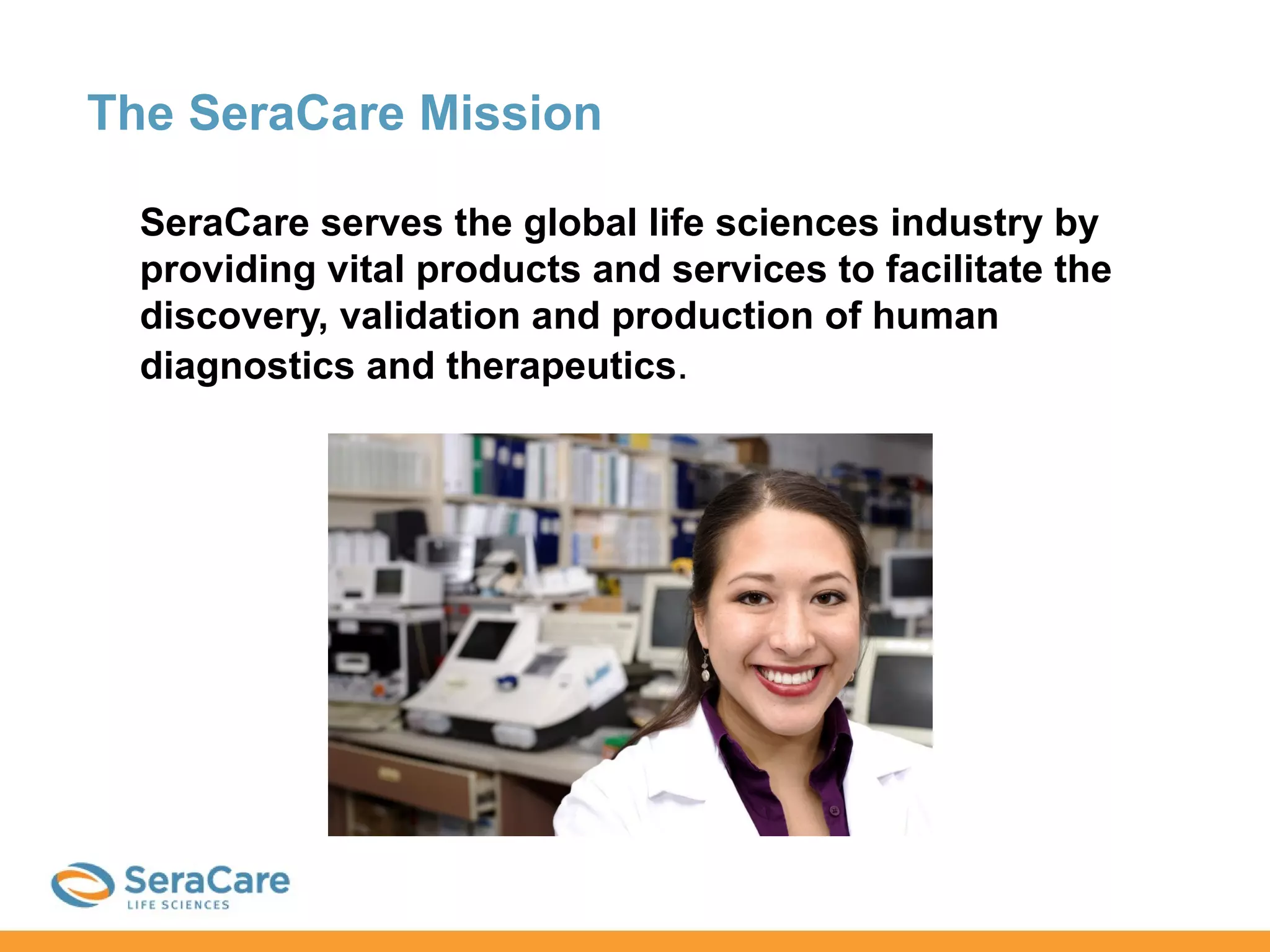 SeraCare Capabilities Overview PPS