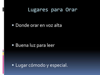 Un plan para orarQué necesitamos para orar? Una BibliaUna libreta ó cuadernoMúsica de oración