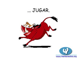 ... JUGAR. 