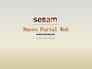 Nuevo Portal Web www.seram.es 