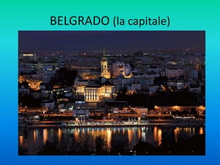 BELGRADO (la capitale)