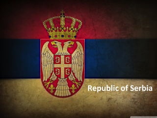Republic of Serbia
 