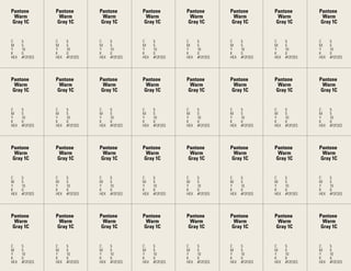 pantone                  pantone                   pantone                pantone         pantone         pantone         pantone         pantone
  Warm                     Warm                      Warm                   Warm            Warm            Warm            Warm            Warm
 Gray 1c                  Gray 1c                   Gray 1c                Gray 1c         Gray 1c         Gray 1c         Gray 1c         Gray 1c


C     5                  C      5                  C     5                C     5         C     5         C     5         C     5         C      5
M     5                  M      5                  M     5                M     5         M     5         M     5         M     5         M      5
Y     10                 Y      10                 Y     10               Y     10        Y     10        Y     10        Y     10        Y      10
K     0                  K      0                  K     0                K     0         K     0         K     0         K     0         K      0
HEX   #F2F2ES            HEX    #F2F2ES            HEX   #F2F2ES          HEX   #F2F2ES   HEX   #F2F2ES   HEX   #F2F2ES   HEX   #F2F2ES   HEX    #F2F2ES




pantone                  pantone                   pantone                pantone         pantone         pantone         pantone         pantone
  Warm                     Warm                      Warm                   Warm            Warm            Warm            Warm            Warm
 Gray 1c                  Gray 1c                   Gray 1c                Gray 1c         Gray 1c         Gray 1c         Gray 1c         Gray 1c


C     5                  C      5                  C     5                C     5         C     5         C     5         C     5         C      5
M     5                  M      5                  M     5                M     5         M     5         M     5         M     5         M      5
Y     10                 Y      10                 Y     10               Y     10        Y     10        Y     10        Y     10        Y      10
K     0                  K      0                  K     0                K     0         K     0         K     0         K     0         K      0
HEX   #F2F2ES            HEX    #F2F2ES            HEX   #F2F2ES          HEX   #F2F2ES   HEX   #F2F2ES   HEX   #F2F2ES   HEX   #F2F2ES   HEX    #F2F2ES




pantone                  pantone                   pantone                pantone         pantone         pantone         pantone         pantone
  Warm                     Warm                      Warm                   Warm            Warm            Warm            Warm            Warm
 Gray 1c                  Gray 1c                   Gray 1c                Gray 1c         Gray 1c         Gray 1c         Gray 1c         Gray 1c


C     5                  C      5                  C     5                C     5         C     5         C     5         C     5         C      5
M     5                  M      5                  M     5                M     5         M     5         M     5         M     5         M      5
Y     10                 Y      10                 Y     10               Y     10        Y     10        Y     10        Y     10        Y      10
K     0                  K      0                  K     0                K     0         K     0         K     0         K     0         K      0
HEX   #F2F2ES            HEX    #F2F2ES            HEX   #F2F2ES          HEX   #F2F2ES   HEX   #F2F2ES   HEX   #F2F2ES   HEX   #F2F2ES   HEX    #F2F2ES




pantone                  pantone                   pantone                pantone         pantone         pantone         pantone         pantone
  Warm                     Warm                      Warm                   Warm            Warm            Warm            Warm            Warm
 Gray 1c                  Gray 1c                   Gray 1c                Gray 1c         Gray 1c         Gray 1c         Gray 1c         Gray 1c


C     5                 C     5                     C     5               C     5         C     5         C     5         C     5         C      5
M     5                 M     5                     M     5               M     5         M     5         M     5         M     5         M      5
Y     10Ser Educacional Y Brand Book - estratégia e Y
                        -     10                    identidade de marca
                                                          10              Y     10        Y     10        Y     10        Y     10        Y 69   10
K     0                 K     0                     K     0               K     0         K     0         K     0         K     0         K      0
HEX   #F2F2ES           HEX #F2F2ES                 HEX #F2F2ES           HEX   #F2F2ES   HEX   #F2F2ES   HEX   #F2F2ES   HEX   #F2F2ES   HEX    #F2F2ES
 