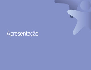Apresentação



Ser Educacional - Brand Book - estratégia e identidade de marca   8
 