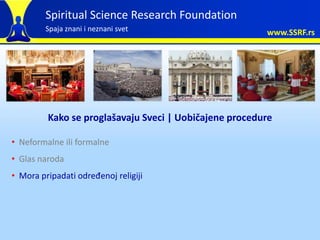 Spiritual Science Research Foundation
         Spaja znani i neznani svet                     www.SSRF.rs




         Kak...
