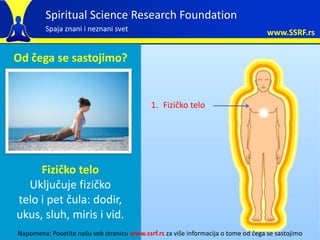 Spiritual Science Research Foundation
          Spaja znani i neznani svet                                                ...