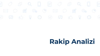 Rakip Analizi
 