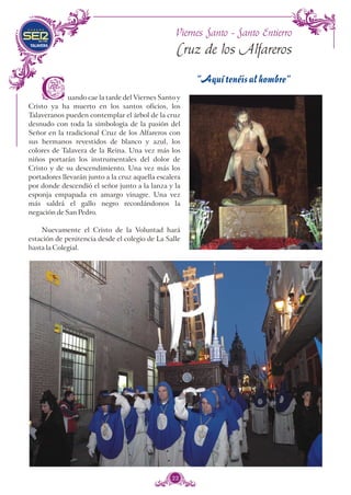 Ser Cofrade y estar en las Mondas, talavera 2011