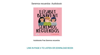 Seremos recuerdos  Audiobook
Audiobooks Free Seremos recuerdos 
LINK IN PAGE 4 TO LISTEN OR DOWNLOAD BOOK
 