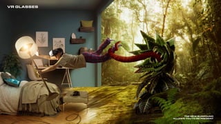 VR GLASSES
THE NEW SURROUND
ALLOWS YOU TO BE PRESENT
 