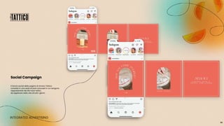 INTEGRATED ADVERTISING
Il lancio social della pagina di Amaro Tattico
consiste in una serie di post carousel in cui vengono
rappresentati dei life hack tattici,
da applicare nella vita di tutti i giorni.
Social Campaign
 