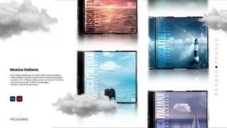 Una collana dedicata ai classici della musica italiana,
l’idea di base è quella di associare 5 diverse atmosfere
a ciascun CD. Il riflesso delle nuvole nel mare è l’lemento
che accomuna tutti, mentre il paesaggio
cambia a seconda del mood.
PACKAGING
Musica italiana
 