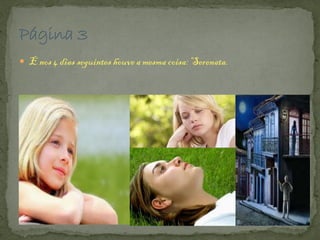  E nos 4 dias seguintes houve a mesma coisa: Serenata.
 