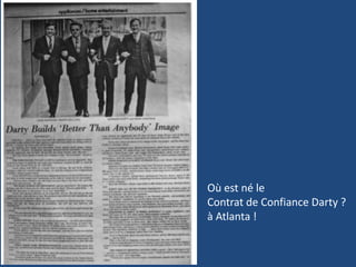 Où est né le
Contrat de Confiance Darty ?
à Atlanta !
 