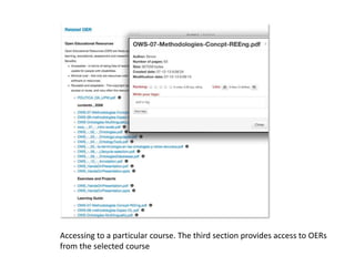 Accessing to a particular course. The third section provides access to OERs
from the selected course
 