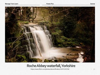 10
|
Serene
Manage Train Learn Power Pics
RocheAbbeywaterfall,Yorkshire
https://www.flickr.com/photos/darrenflinders/13471155734/
 