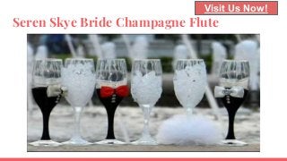 Seren Skye Bride Champagne Flute
Visit Us Now!
 