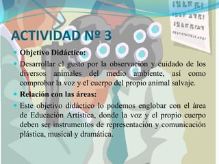 Que fueran atractivos y lúdicos.