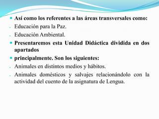 Conocimiento del Medio natural y social.