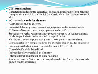 Educación Física.Así como los referentes a las áreas transversales como:Educación para la Paz.