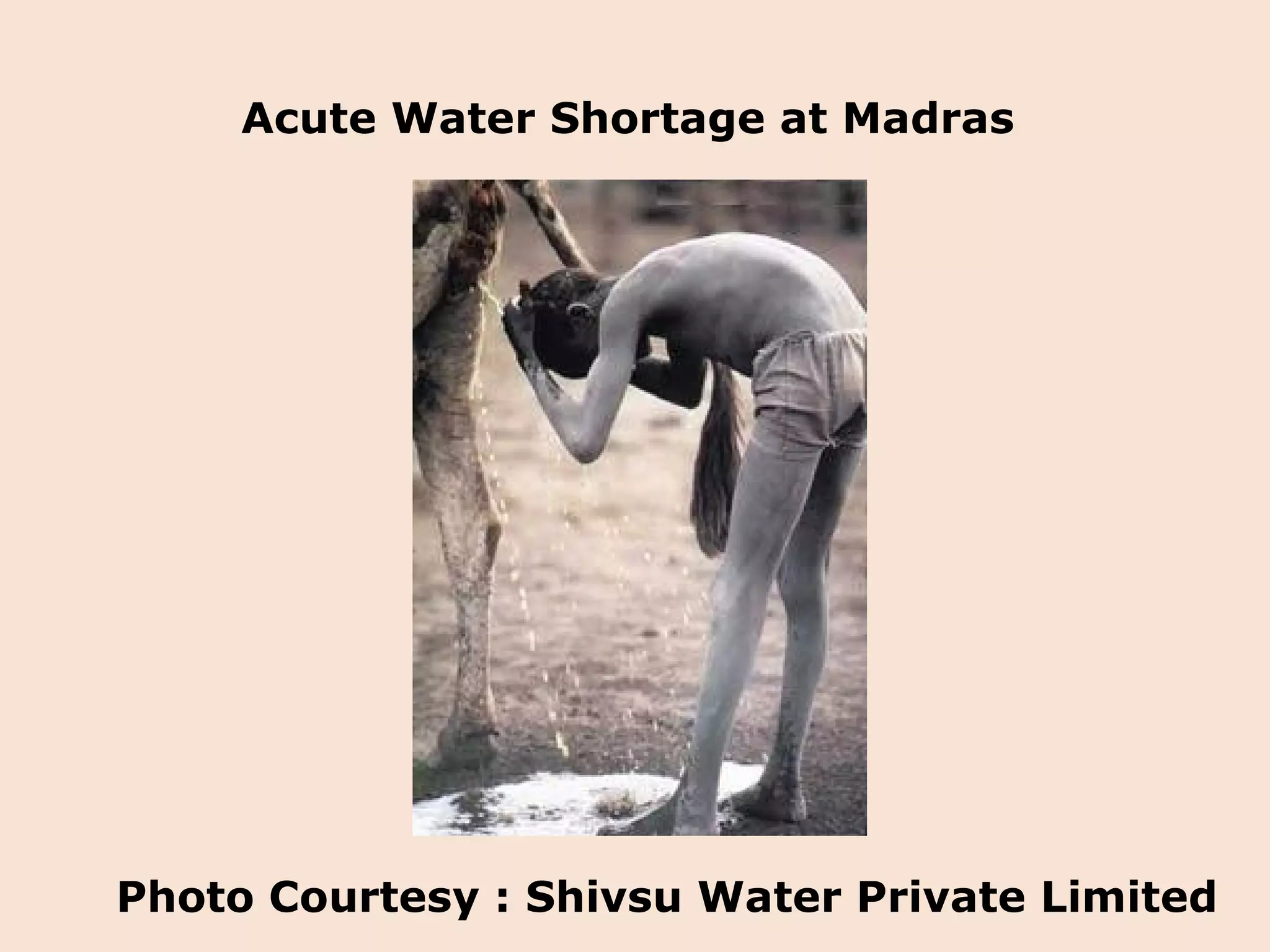 Acute Water Shortage at Madras  Photo Courtesy : Shivsu Water Private Limited 