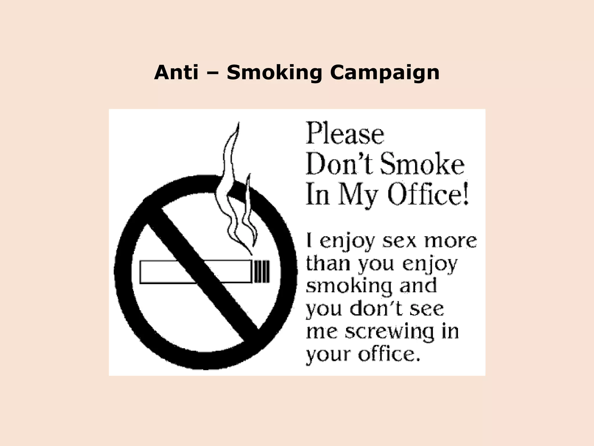 Anti – Smoking Campaign 