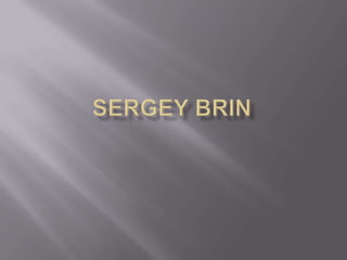 Sergey brin
