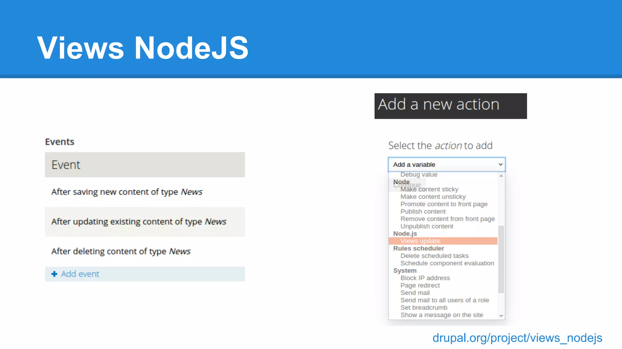 Views NodeJS
drupal.org/project/views_nodejs
 