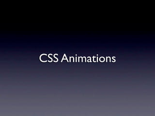 CSS Animations
 