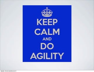 sábado, 24 de novembro de 12
 