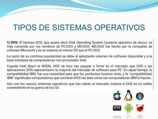 TIPOS DE SISTEMAS OPERATIVOS
 