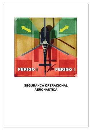 SEGURANÇA OPERACIONAL
AERONÁUTICA
 