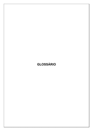 GLOSSÁRIO
 