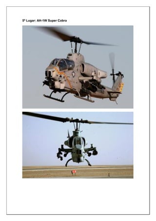 5º Lugar: AH-1W Super Cobra
 