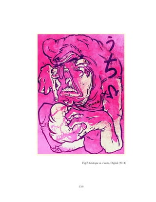 159
Fig.2: Grotesque en el metro, Digital (2014)
 