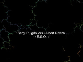 Sergi Puigdollers i Albert Rivera 1r E.S.O. b 