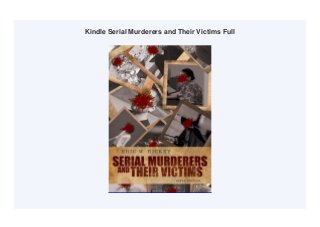 Kindle Serial Murderers and Their Victims Full
 