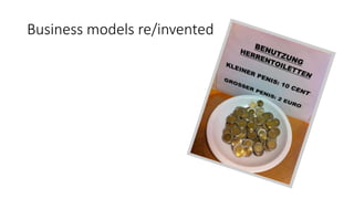 Business models re/invented
 