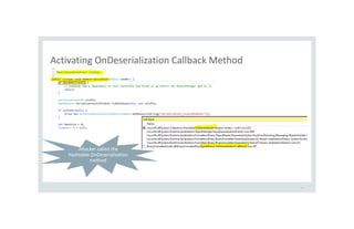 Activating OnDeserialization Callback Method
39
Attacker called the
Hashtable.OnDeserialization
method
 