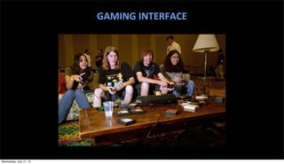 Wednesday, July 17, 13
 