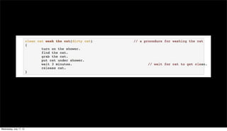 Wednesday, July 17, 13
 