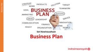 Seri Kewirausahaan
Business Plan
Business
Plan
 