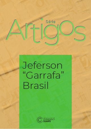 SérieSérie
Jeferson
“Garrafa”
Brasil
 