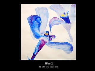 Blau 2 60 x 60 tinta sobre tela 