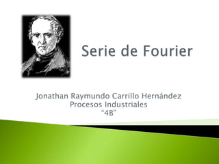 Jonathan Raymundo Carrillo Hernández
Procesos Industriales
“4B”
 